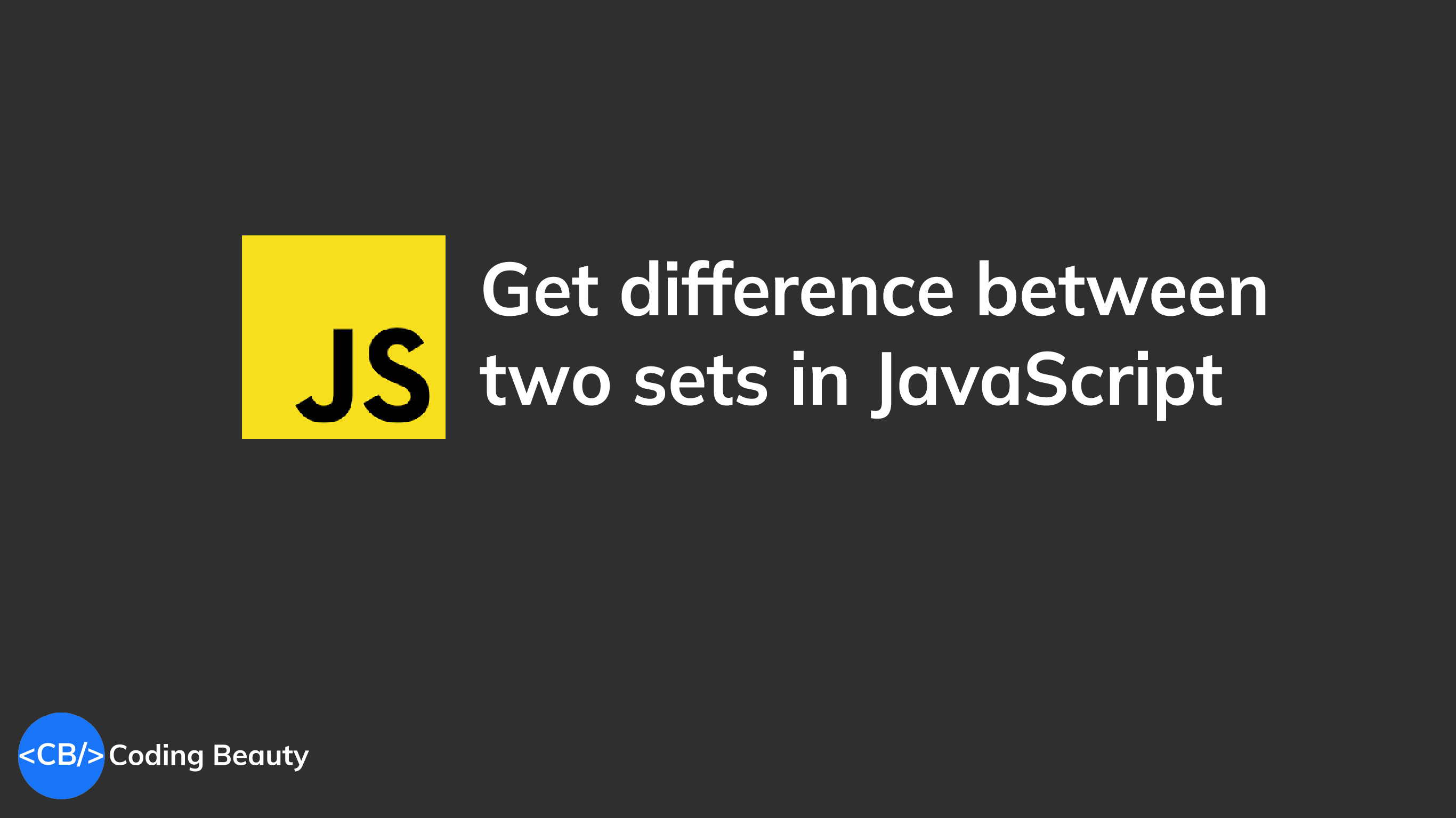 How to get the difference between two sets in JavaScript