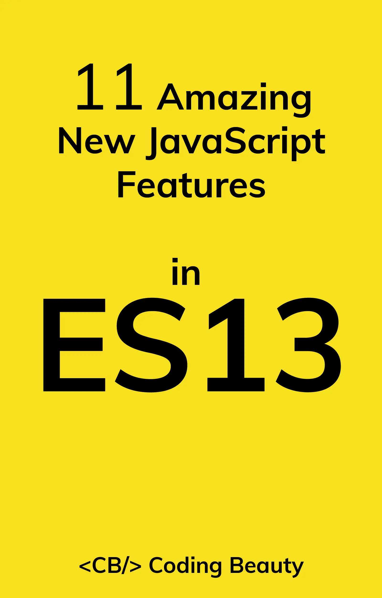 11 Amazing New Features in ES13
